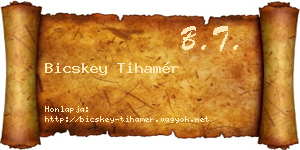 Bicskey Tihamér névjegykártya